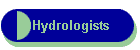 Hydrologists